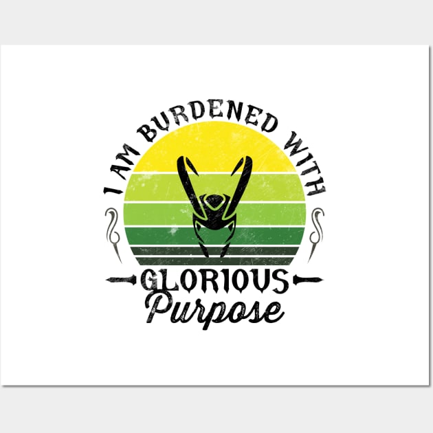 I Am Burdened With Glorious Purpose Wall Art by RiseInspired